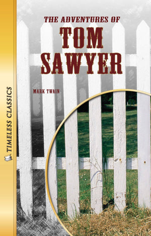 The Adventures of Tom Sawyer (Timeless) (Timeless Classics),Used