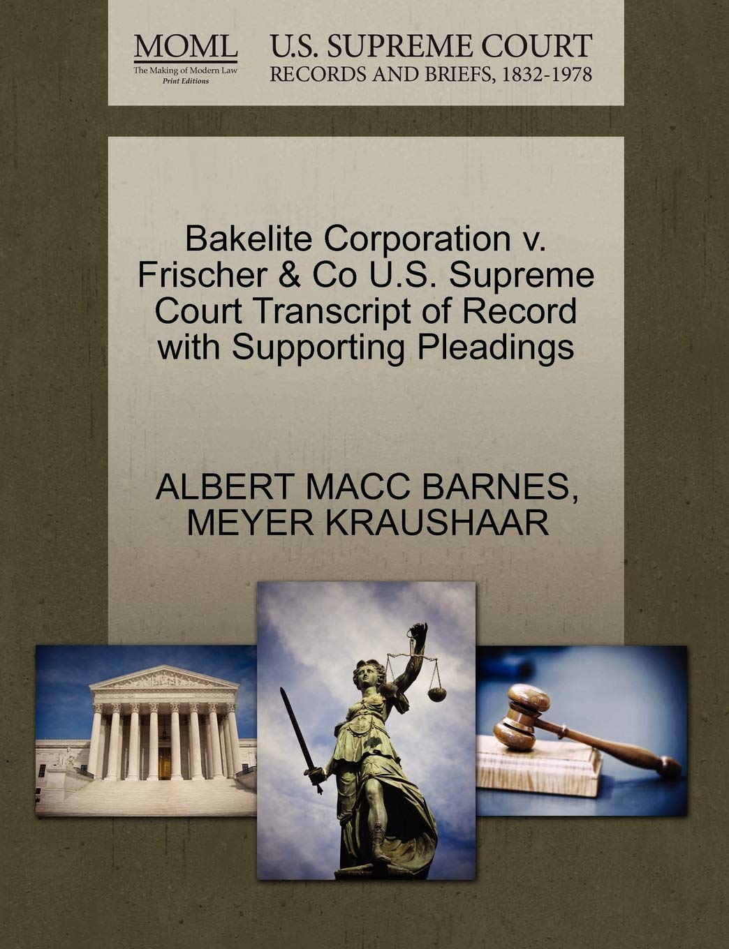 Bakelite Corporation V. Frischer & Co U.S. Supreme Court Transcript of Record with Supporting Pleadings,Used