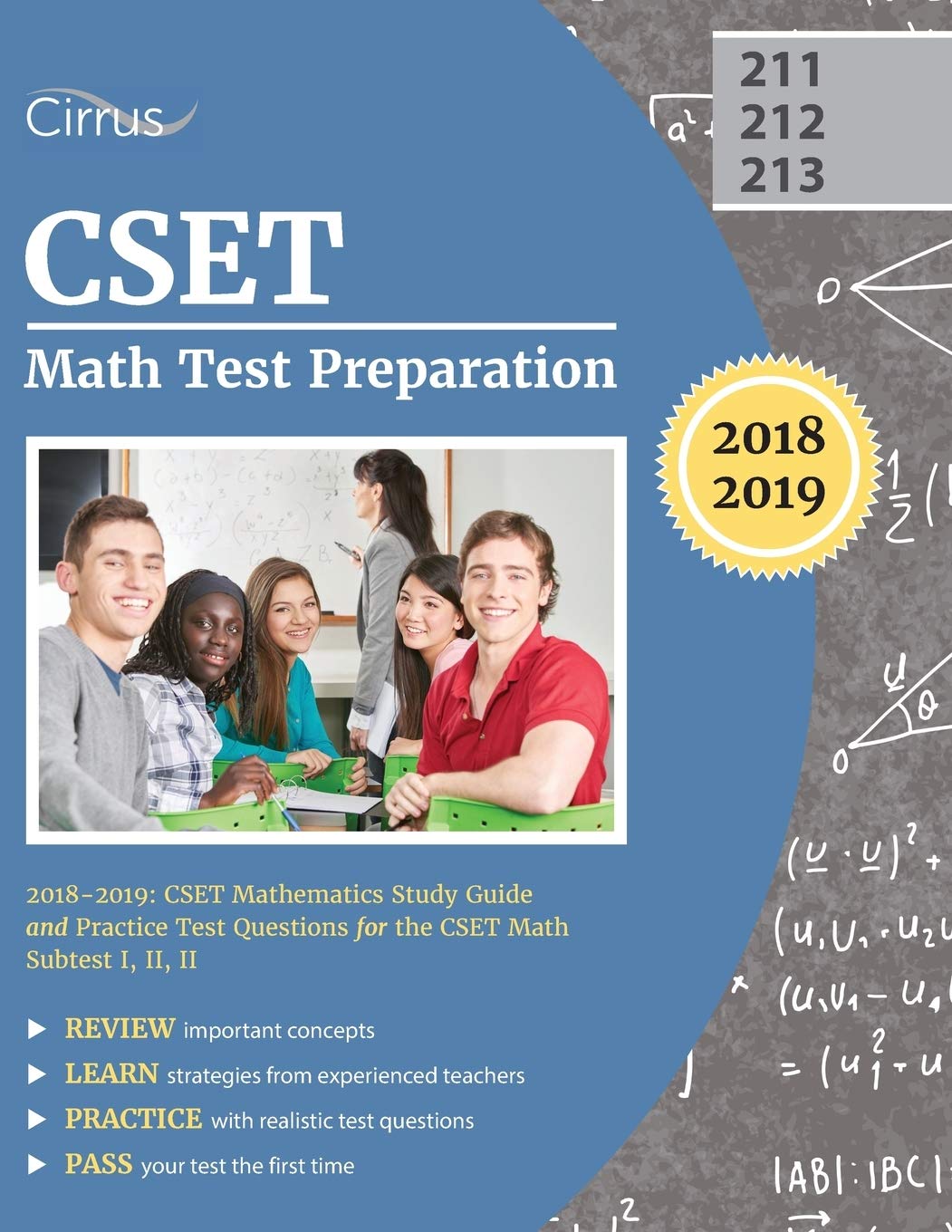CSET Math Test Preparation 20182019: CSET Mathematics Study Guide and Practice Test Questions for the CSET Math Subtest I, II, ,Used