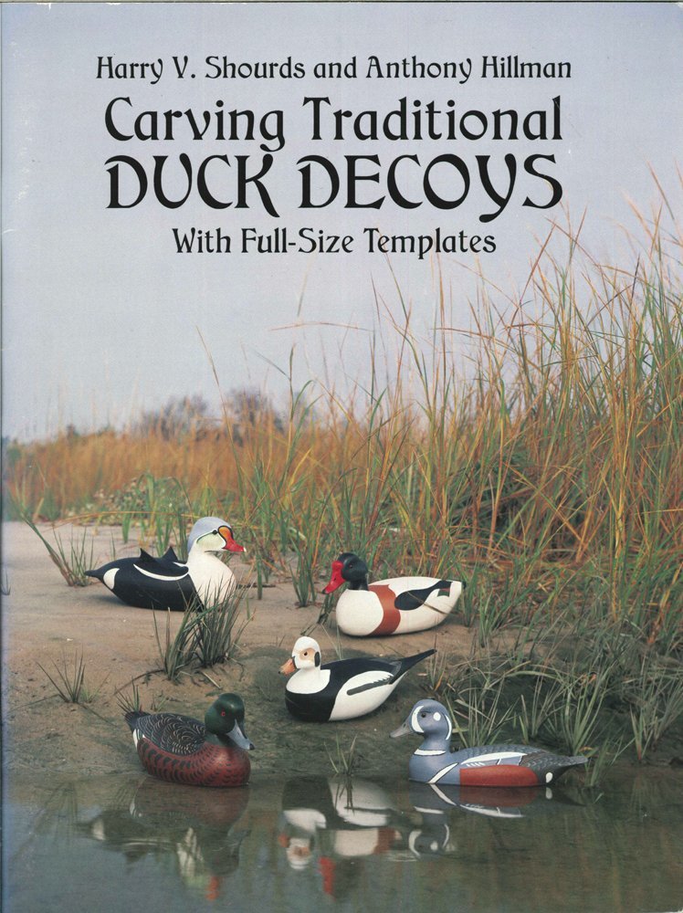 Carving Decorative Duck Decoys: With FullSize Templates,Used