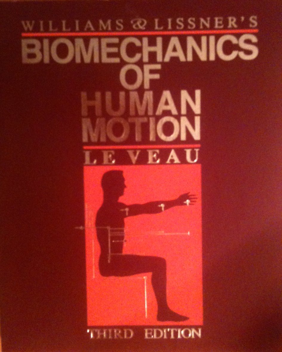 Williams & Lissner's Biomechanics of Human Motion,Used