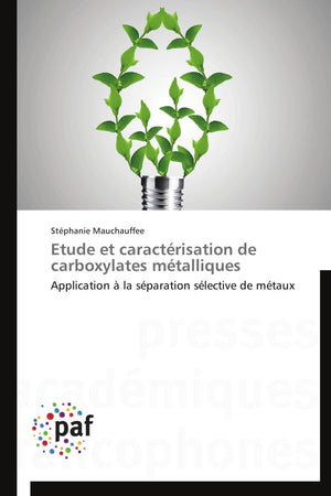 Etude et caractrisation de carboxylates mtalliques: Application  la sparation slective de mtaux (Omn.Pres.Franc.) (Fre,Used