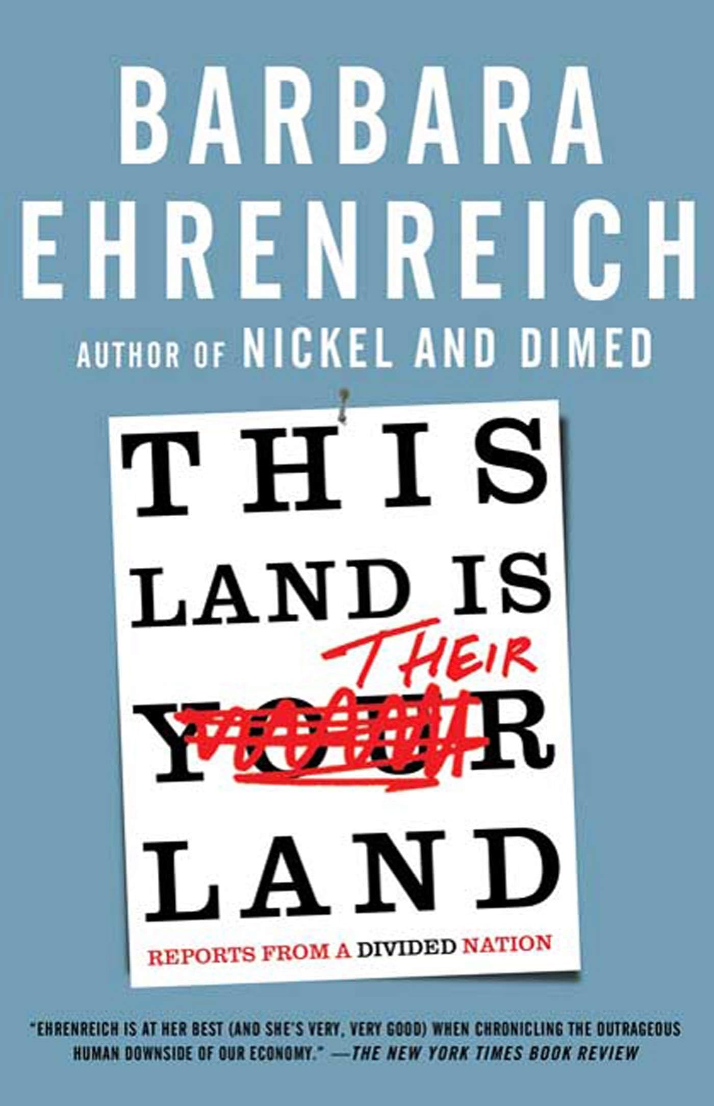 This Land Is Their Land: Reports From A Divided Nation,Used