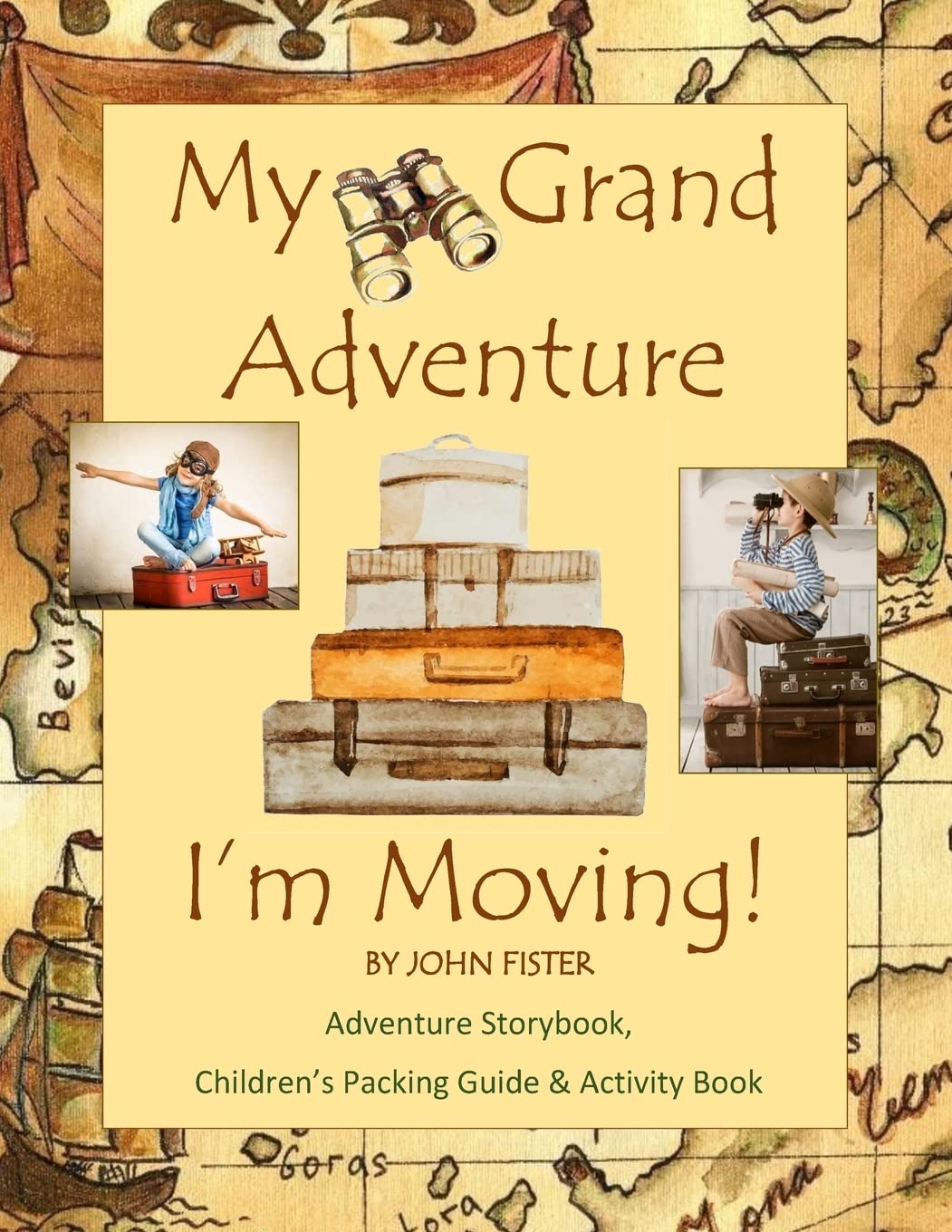 My Grand Adventure I'M Moving! Adventure Storybook, Children'S Packing Guide: & Activity Book (Large 8.5 X 11) Moving Book For K,New