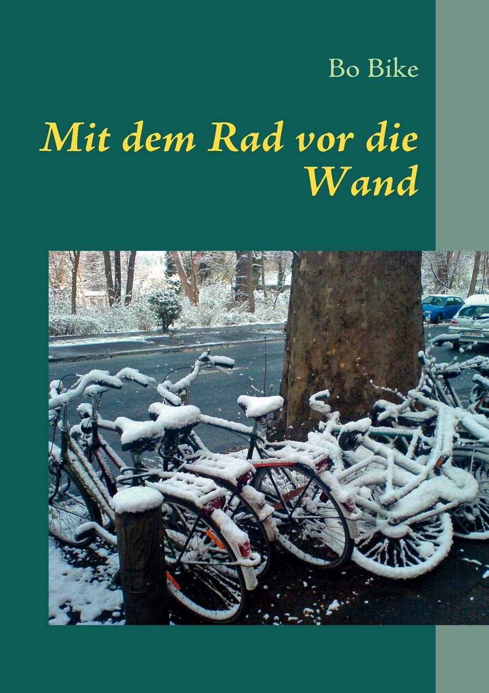 Mit dem Rad vor die Wand (German Edition),Used