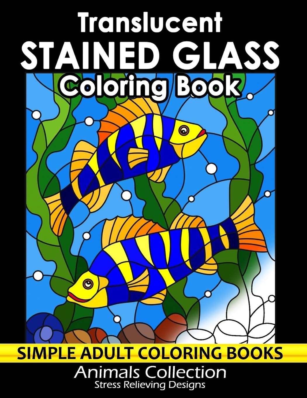 Translucent Stained Glass Coloring Book: Adorable Animals Adults Coloring Book Stress Relieving Designs Patterns,Used