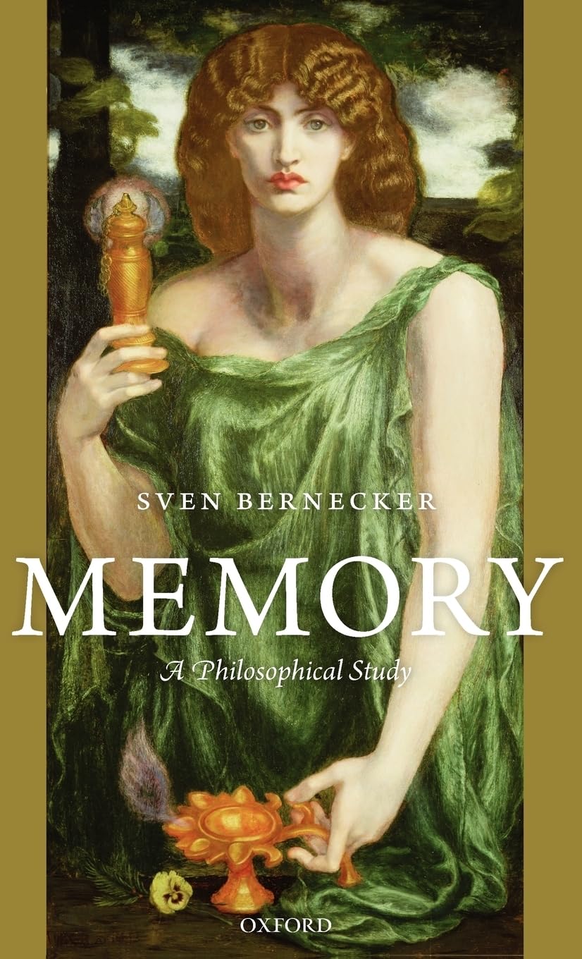 Memory: A Philosophical Study,New