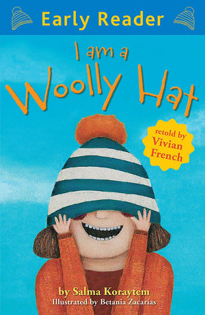 I Am A Woolly Hat (Early Reader)