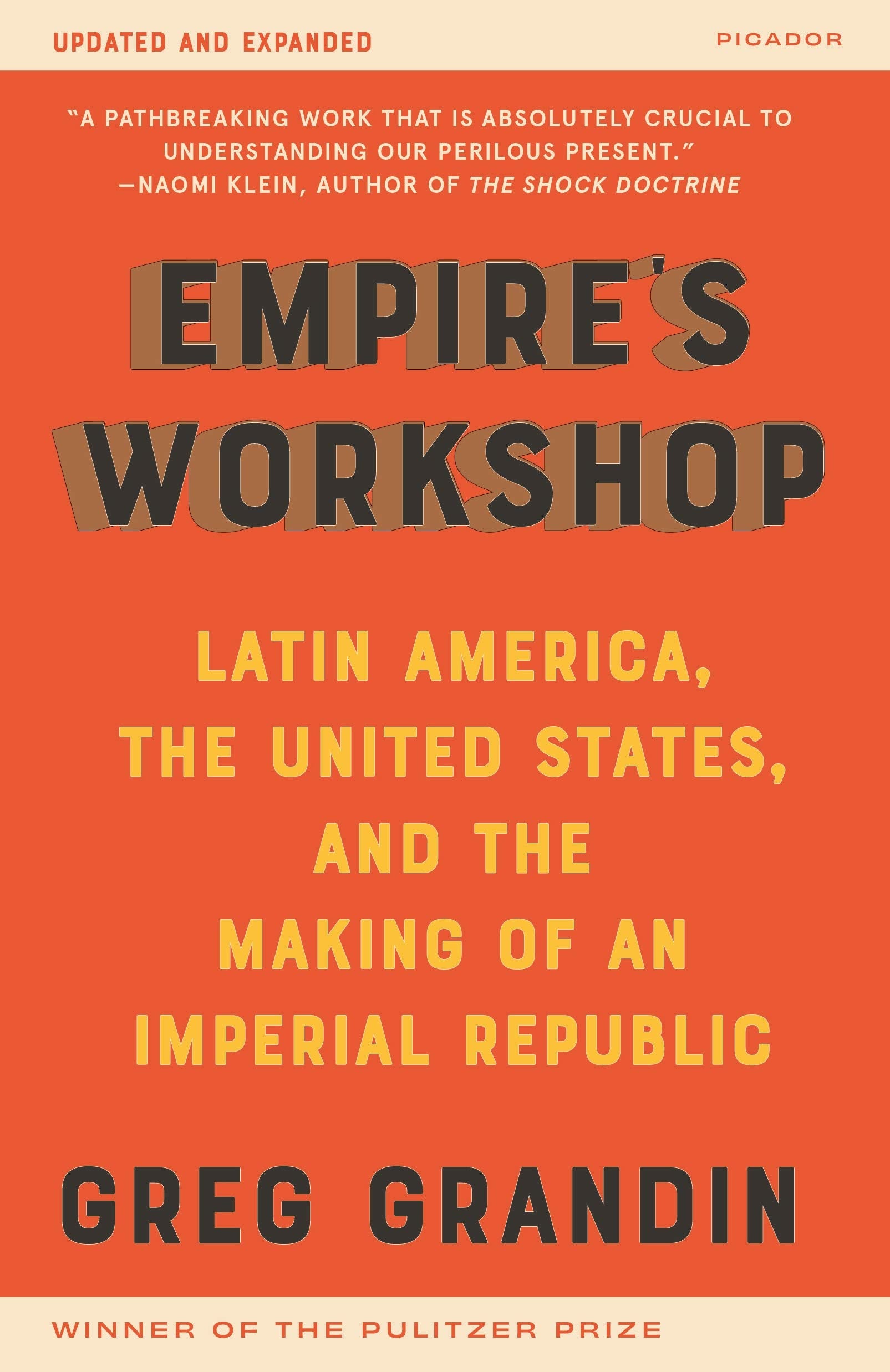 Empire's Workshop (Updated and Expanded Edition): Latin America, the United States, and the Making of an Imperial Republic (Amer,Used