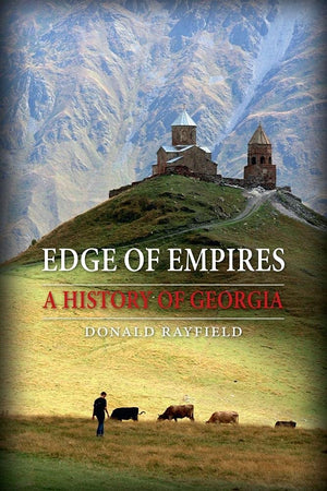 Edge Of Empires: A History Of Georgia