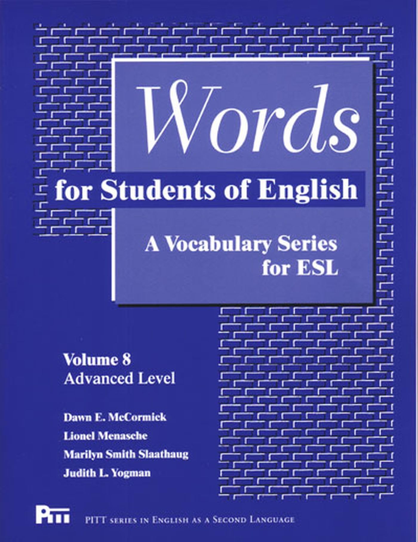 Words for Students of English, Volume 8: A Vocabulary Series for ESL (Pitt Series In English As A Second Language),Used