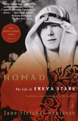 Passionate Nomad: The Life Of Freya Stark (Modern Library (Paperback))-used