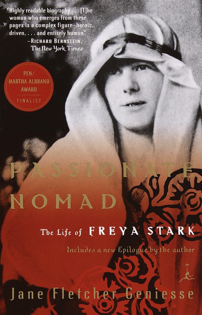 Passionate Nomad: The Life Of Freya Stark (Modern Library (Paperback))-used