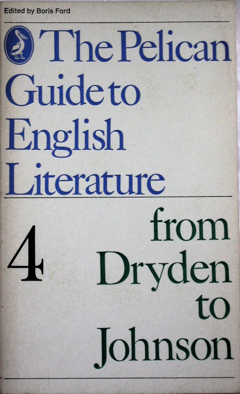 The Pelican Guide to English Literature: From Dryden to Johnson: Volume 4,Used