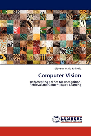 Computer Vision: Representing Scenes for Recognition, Retrieval and Content Based Learning,Used