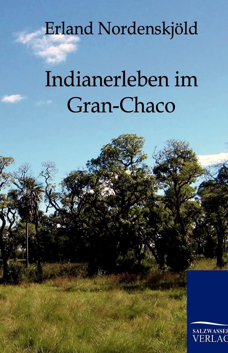 Indianerleben im GranChaco (German Edition),Used