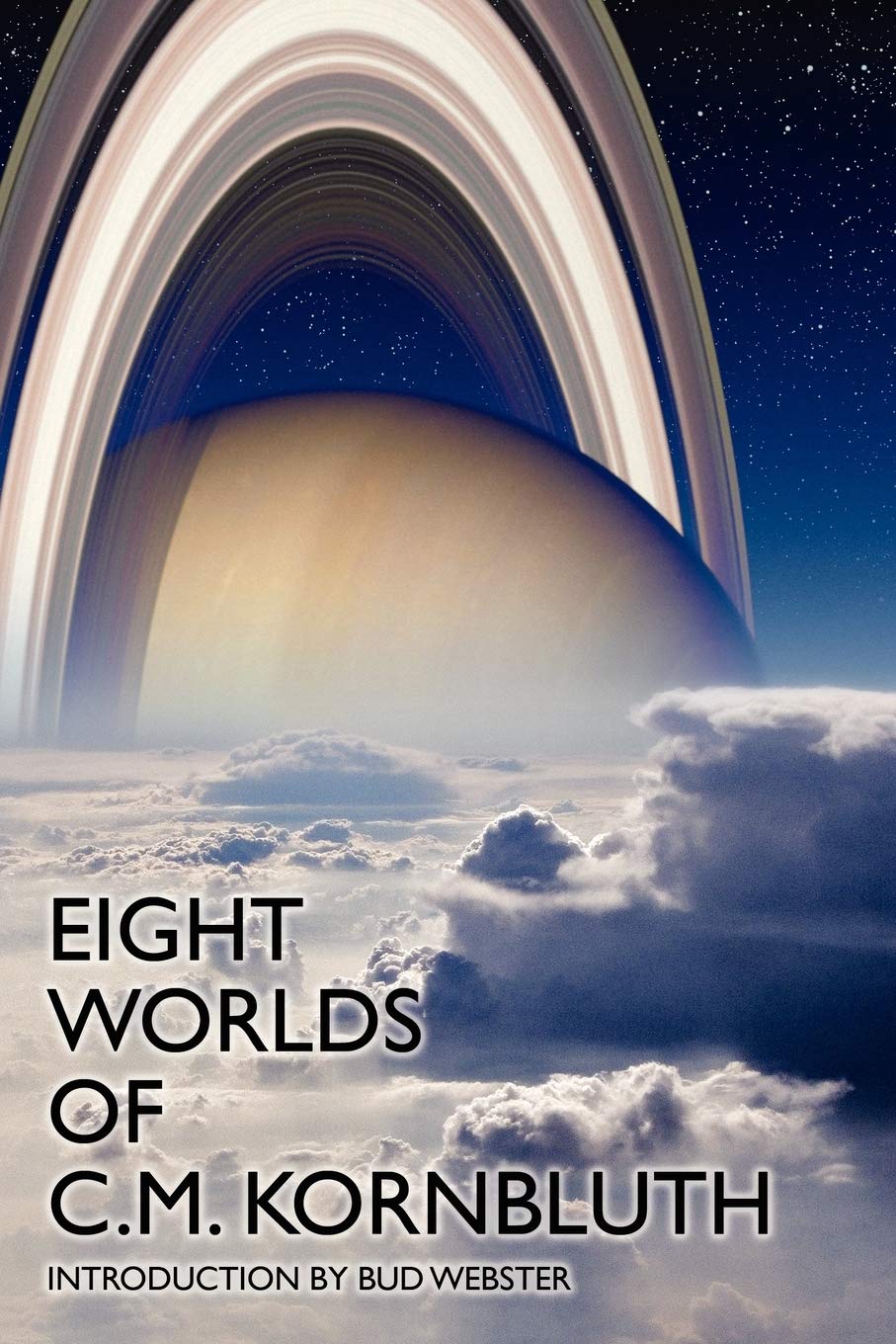 Eight Worlds Of C.M. Kornbluth: Classic Stories,Used
