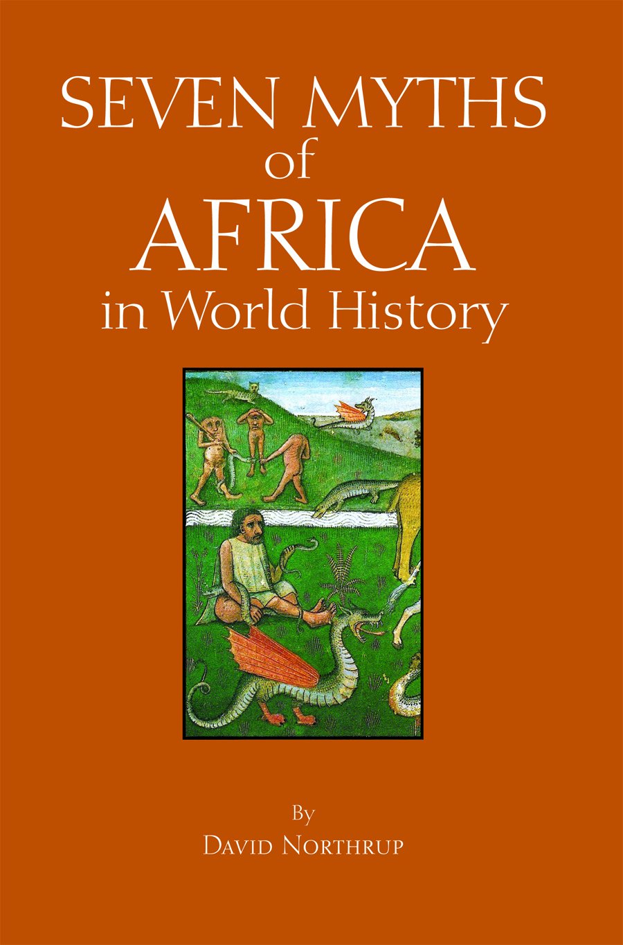 Seven Myths of Africa in World History (Myths of History: A Hackett Series),Used
