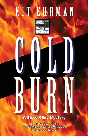 Cold Burn: A Steve Cline Mystery (Steve Cline Mysteries),Used