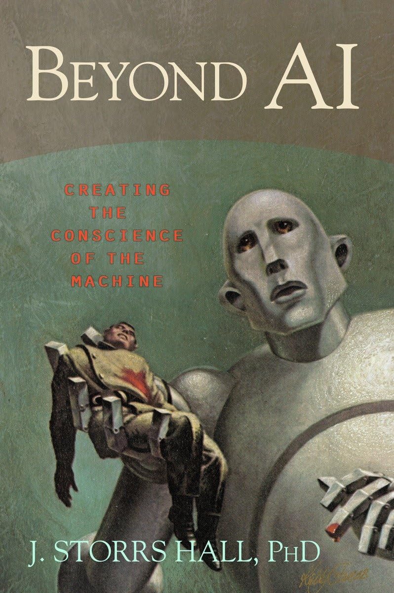 Beyond Ai: Creating The Conscience Of The Machine,Used