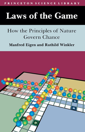 Laws of the Game : How the Principles of Nature Govern Chance ( Princeton Science Library ),New