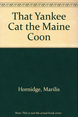 That Yankee Cat The Maine Coon,Used