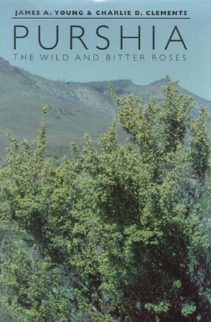 Purshia: The Wild And Bitter Roses,Used