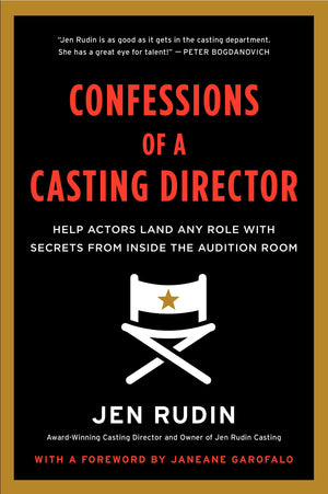 Confessions of a Casting Director: Help Actors Land Any Role with Secrets from Inside the Audition Room,Used