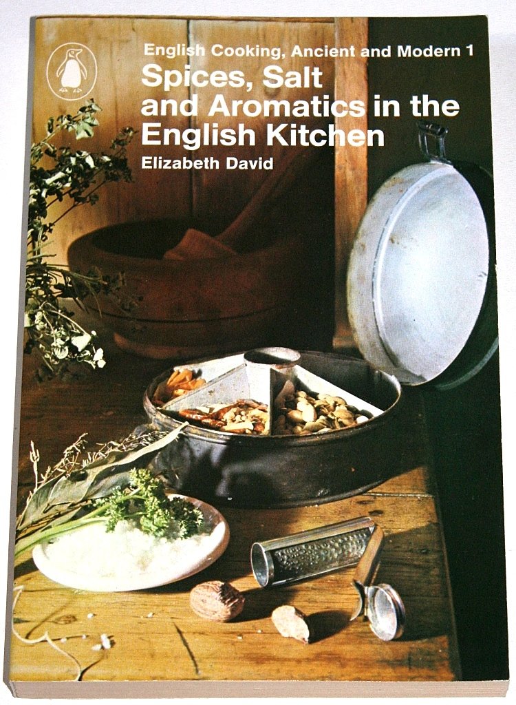 Spices, Salt and Aromatics in the English Kitchen,Used
