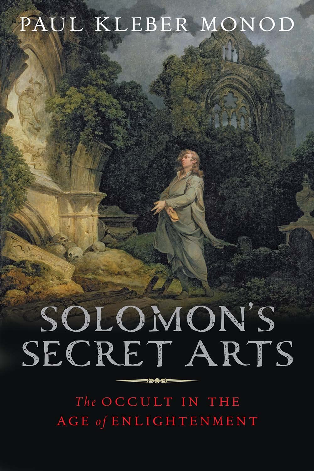 Solomon's Secret Arts: The Occult in the Age of Enlightenment,Used