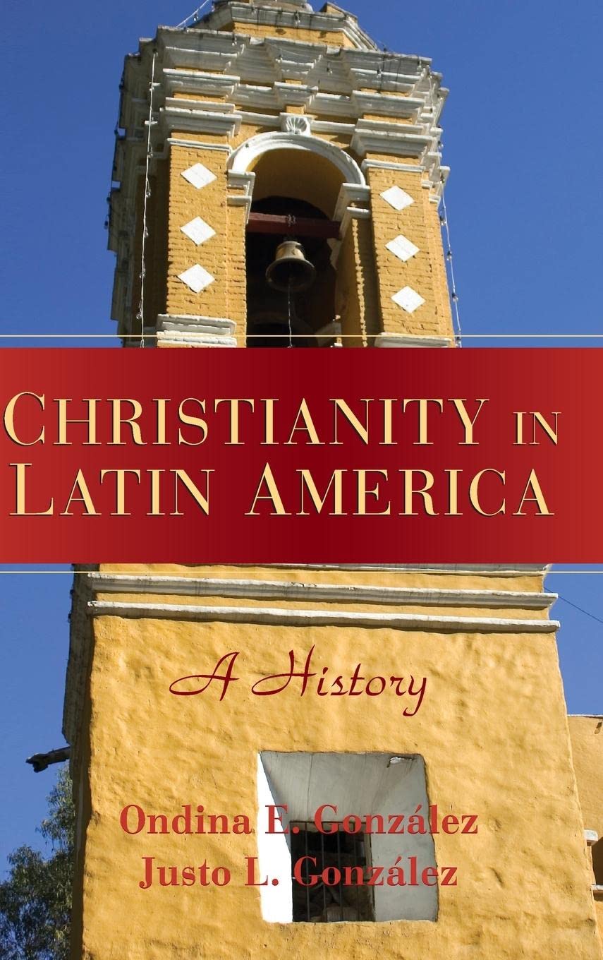 Christianity in Latin America: A History,Used