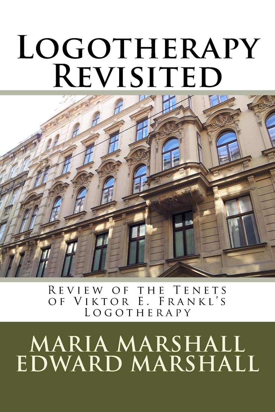Logotherapy Revisited: Review Of The Tenets Of Viktor E. Frankl'S Logotherapy,Used