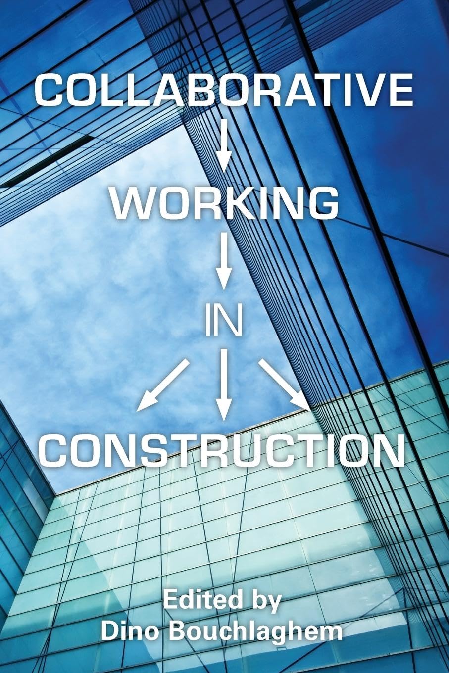 Collaborative Working In Construction