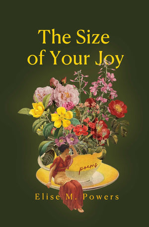 Size Of Your Joy: Poems