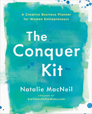 The Conquer Kit: A Creative Business Planner for Women Entrepreneurs (The Conquer Series),New