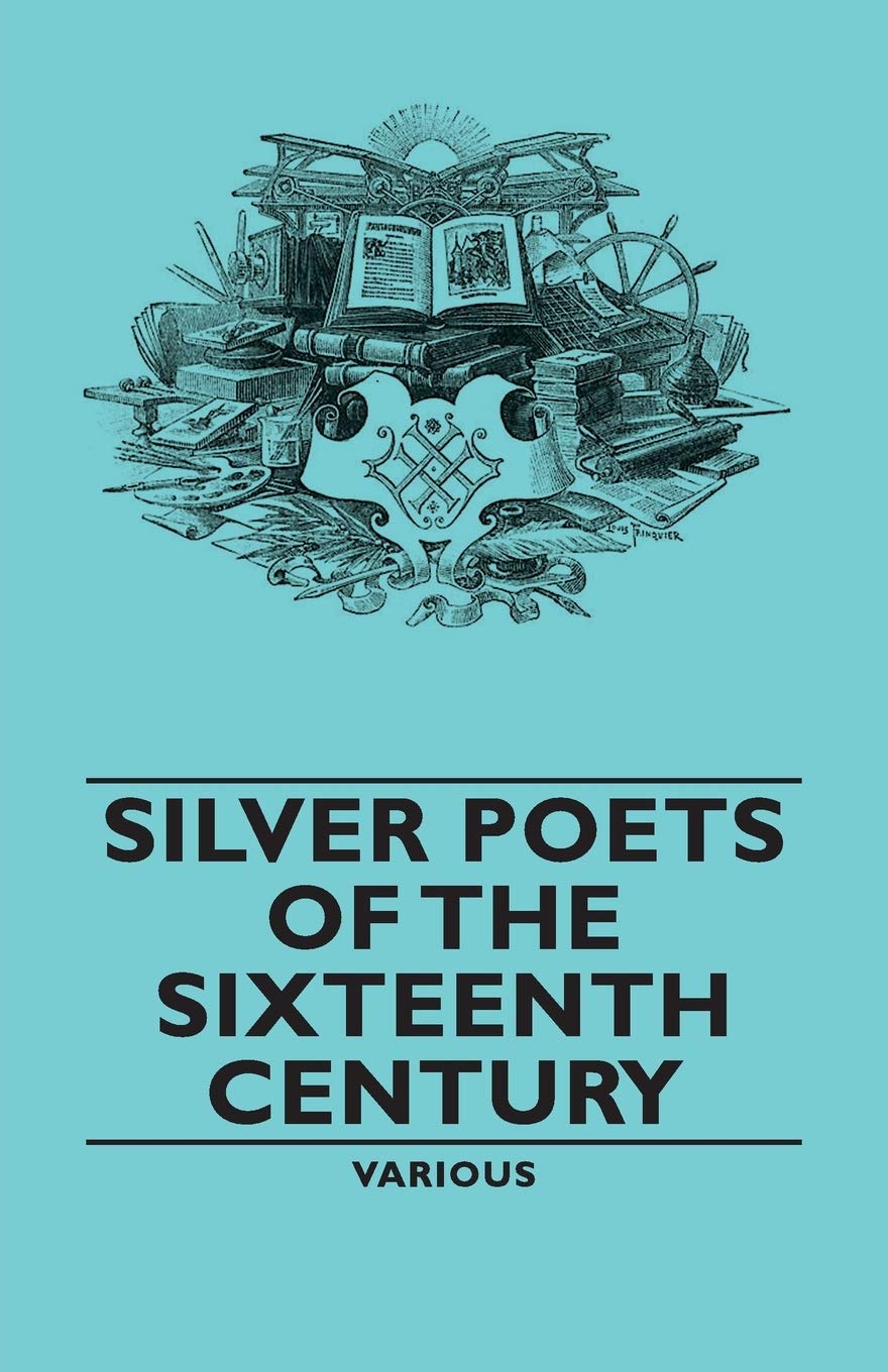 Silver Poets of the Sixteenth Century,Used