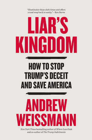 LiarS Kingdom: How To Stop TrumpS Deceit And Save America