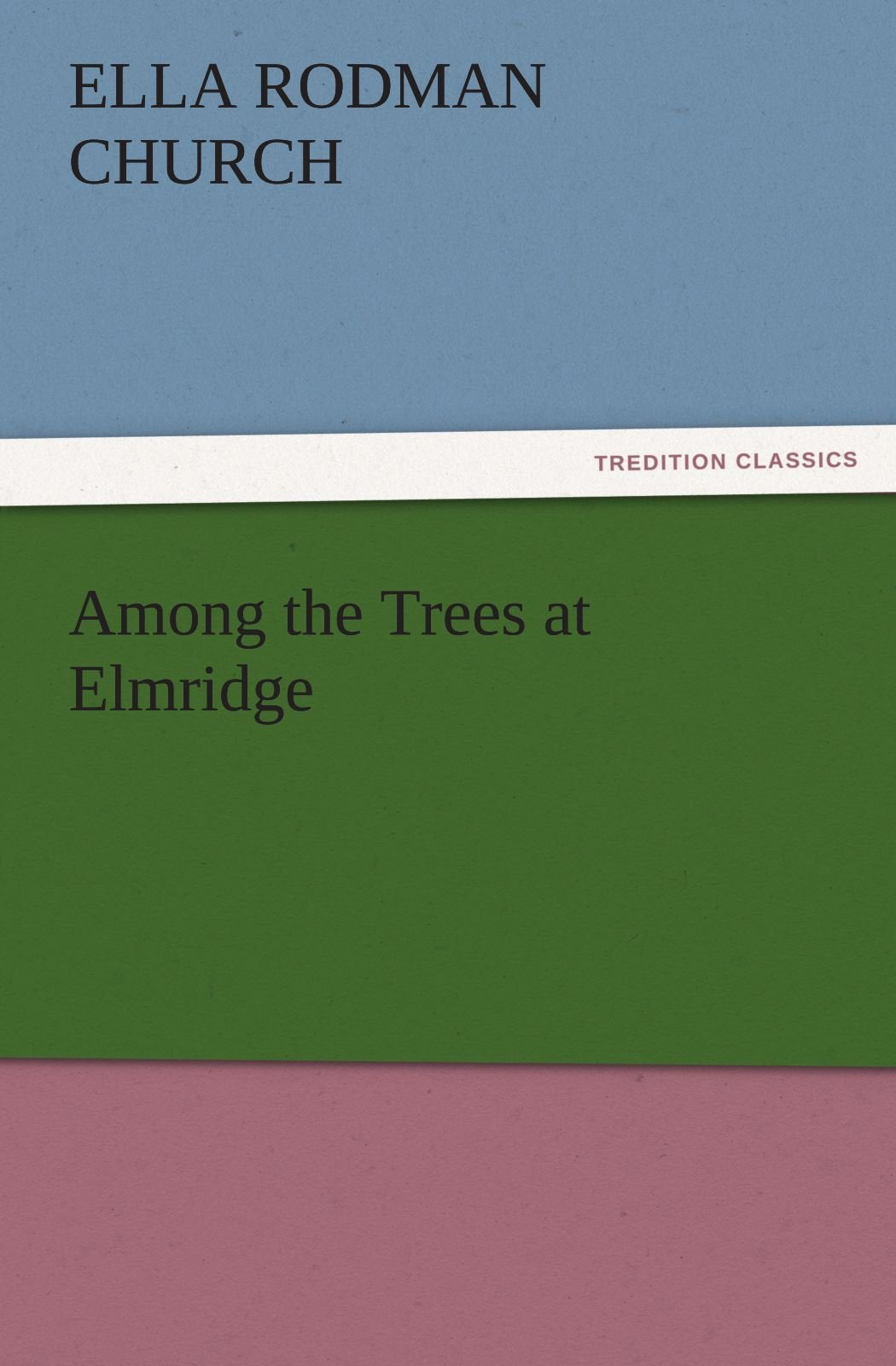 Among the Trees at Elmridge,Used