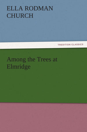 Among the Trees at Elmridge,Used