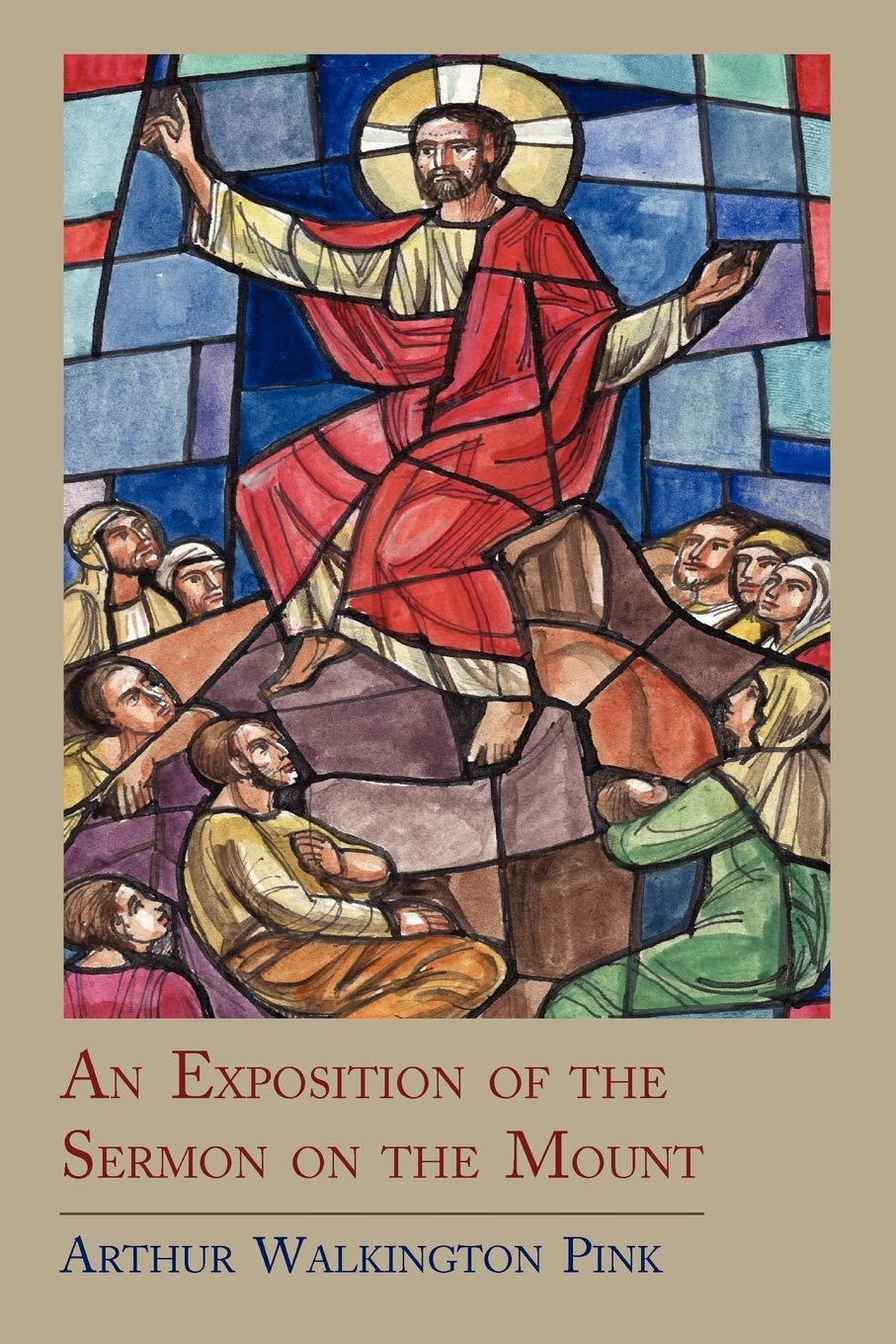 An Exposition of the Sermon on the Mount,New