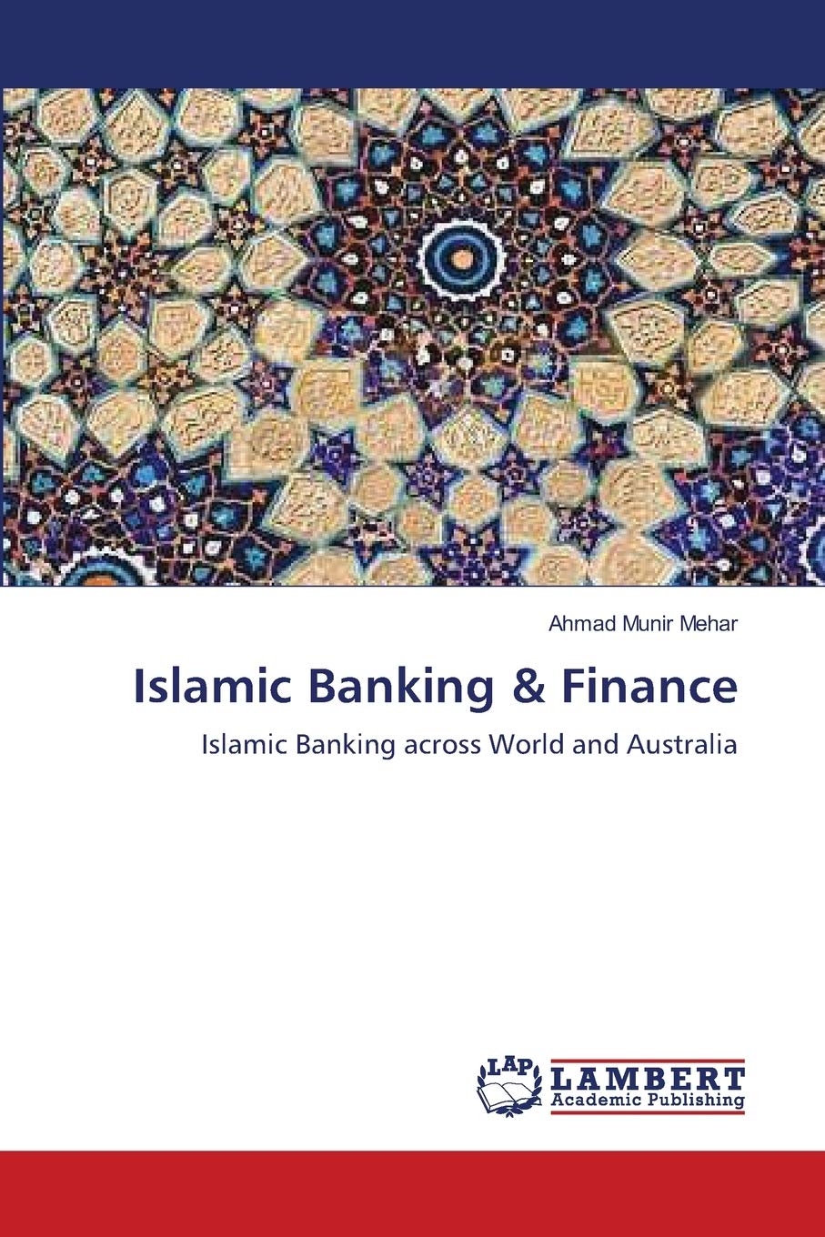 Islamic Banking & Finance: Islamic Banking across World and Australia,Used