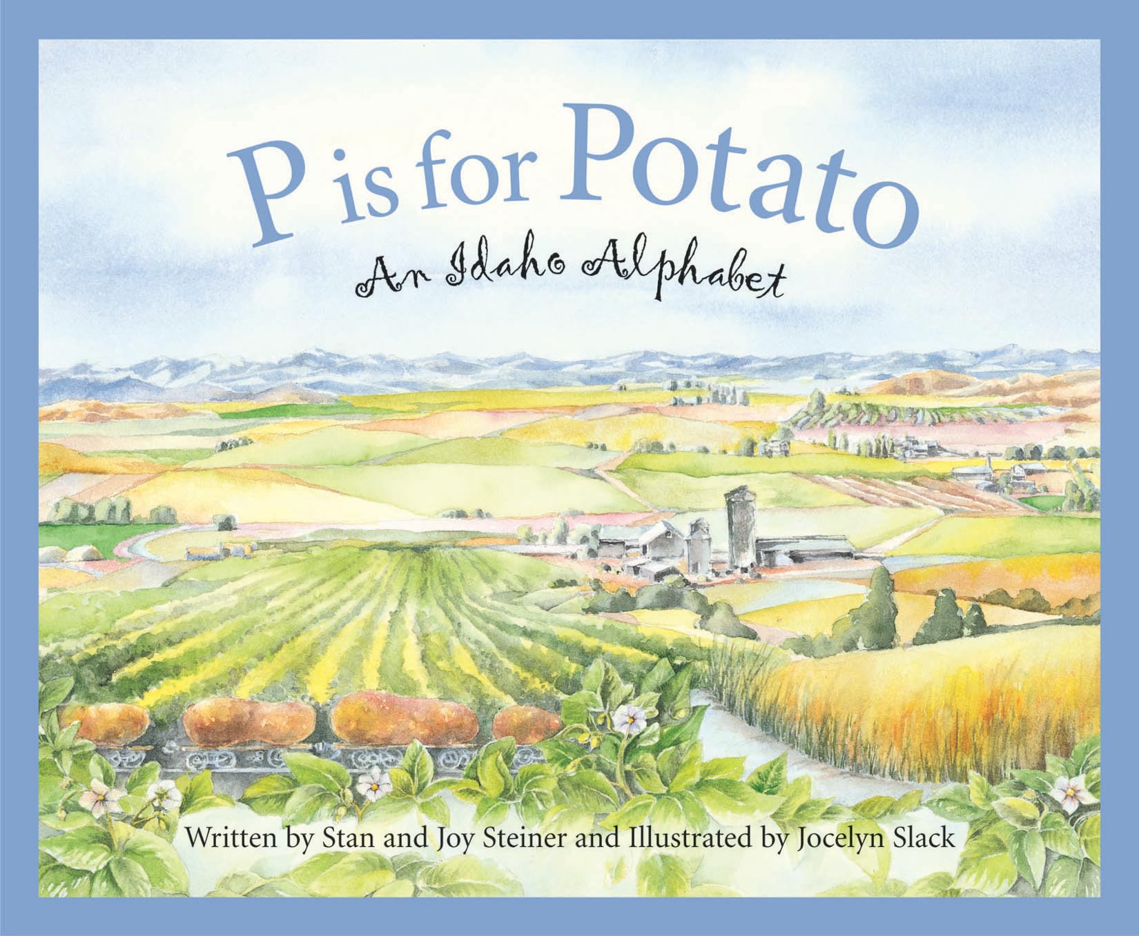 P is for Potato: An Idaho Alphabet (Discover America State by State),New