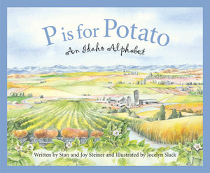 P is for Potato: An Idaho Alphabet (Discover America State by State),New