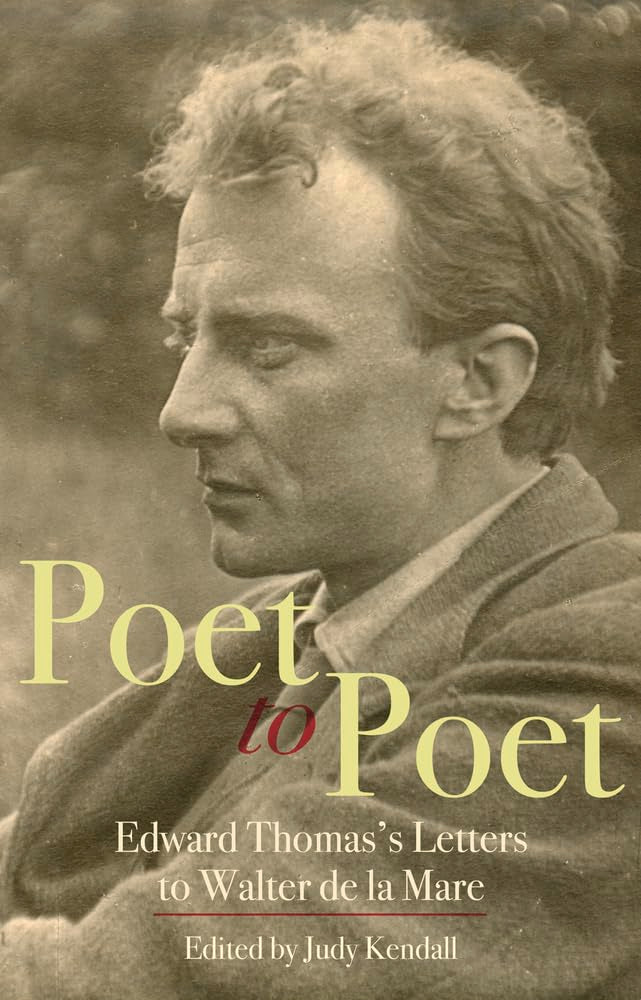 Poet To Poet: Edward Thomas'S Letters To Walter De La Mare,Used