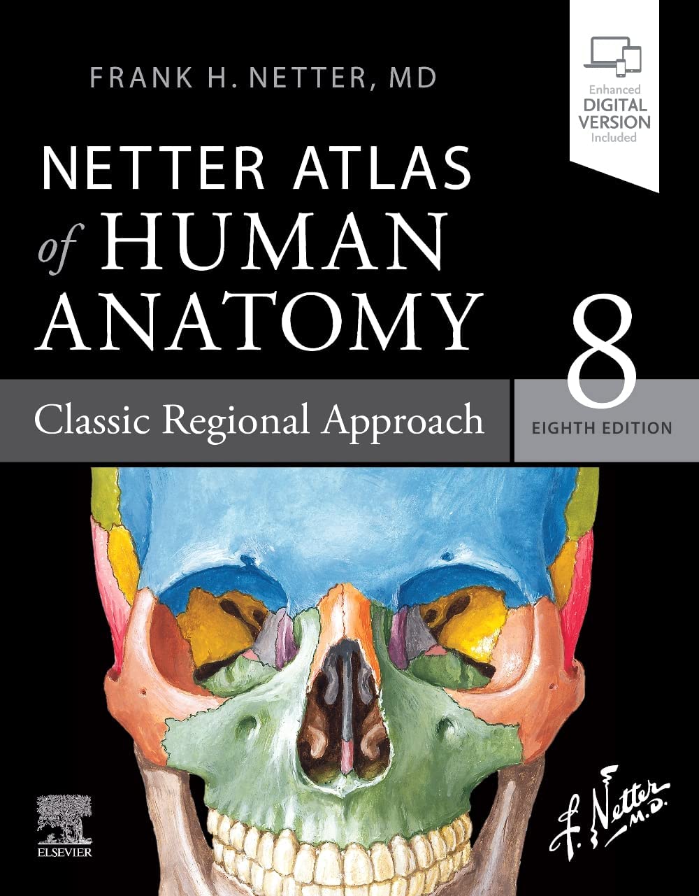 Netter Atlas Of Human Anatomy: Classic Regional Approach: Paperback + Ebook (Netter Basic Science)