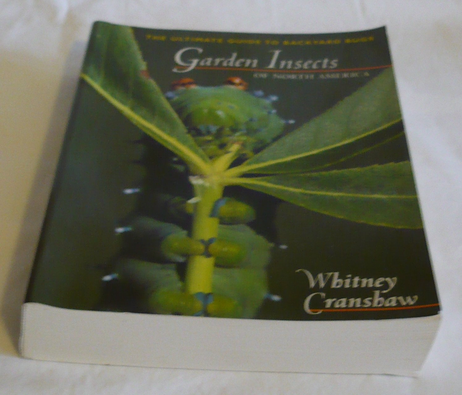 Garden Insects Of North America: The Ultimate Guide To Backyard Bugs (Princeton Field Guides),New