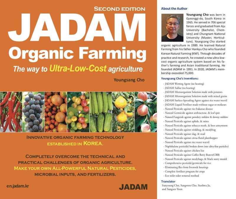 Jadam Organic Farming (Second Edition) : Innovative Organic Farming Technology Established In Korea. Notill, Weed Free, And Hig