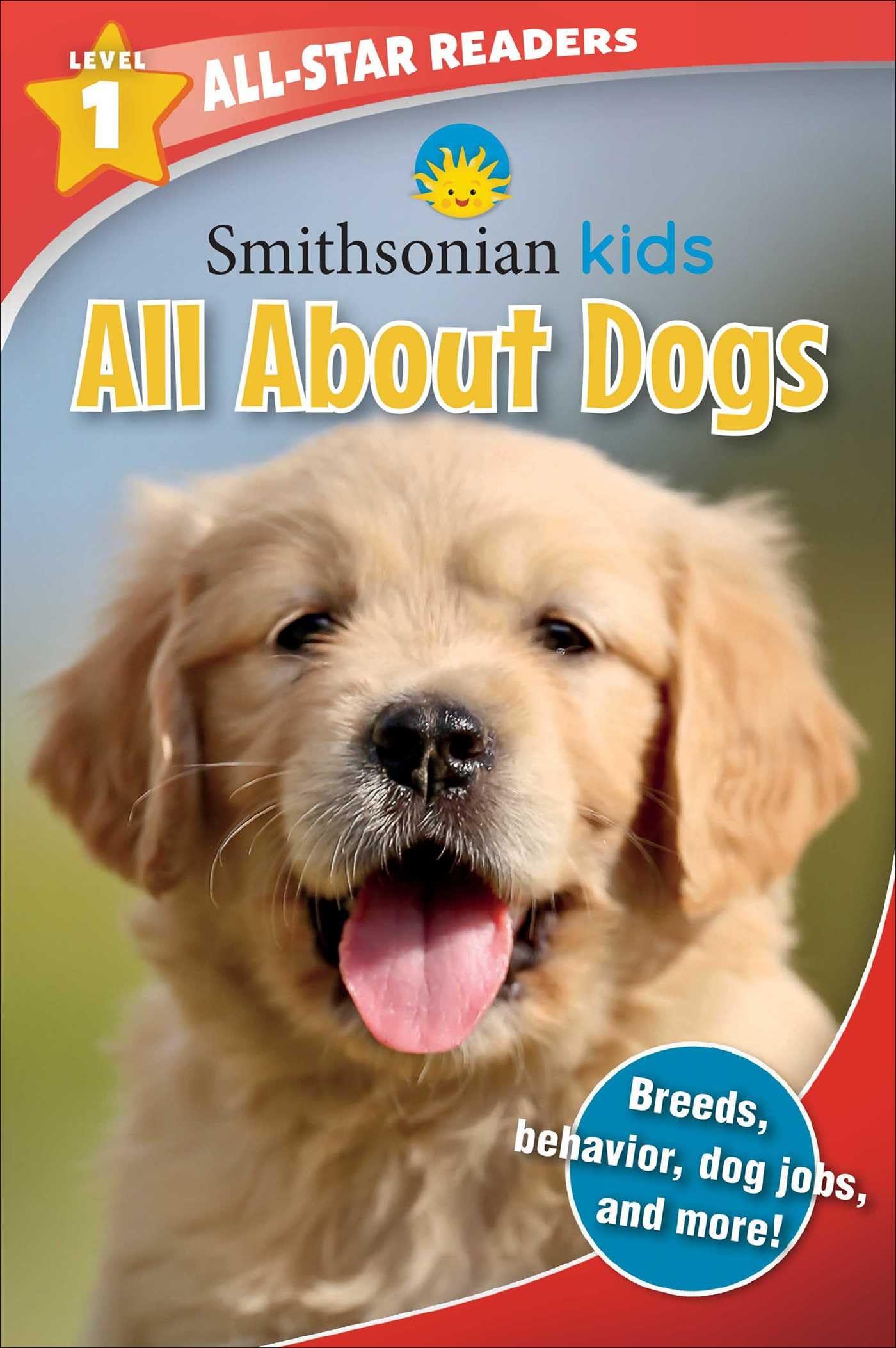 Smithsonian Kids AllStar Readers: All About Dogs Level 1,Used