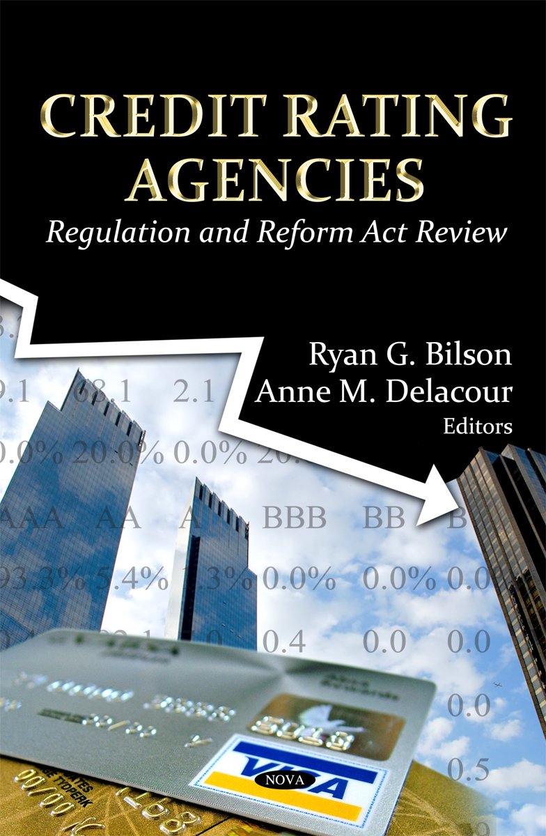 Credit Rating Agencies: Regulation and Reform Act Review (Economic Issues, Problems and Perspectives),Used