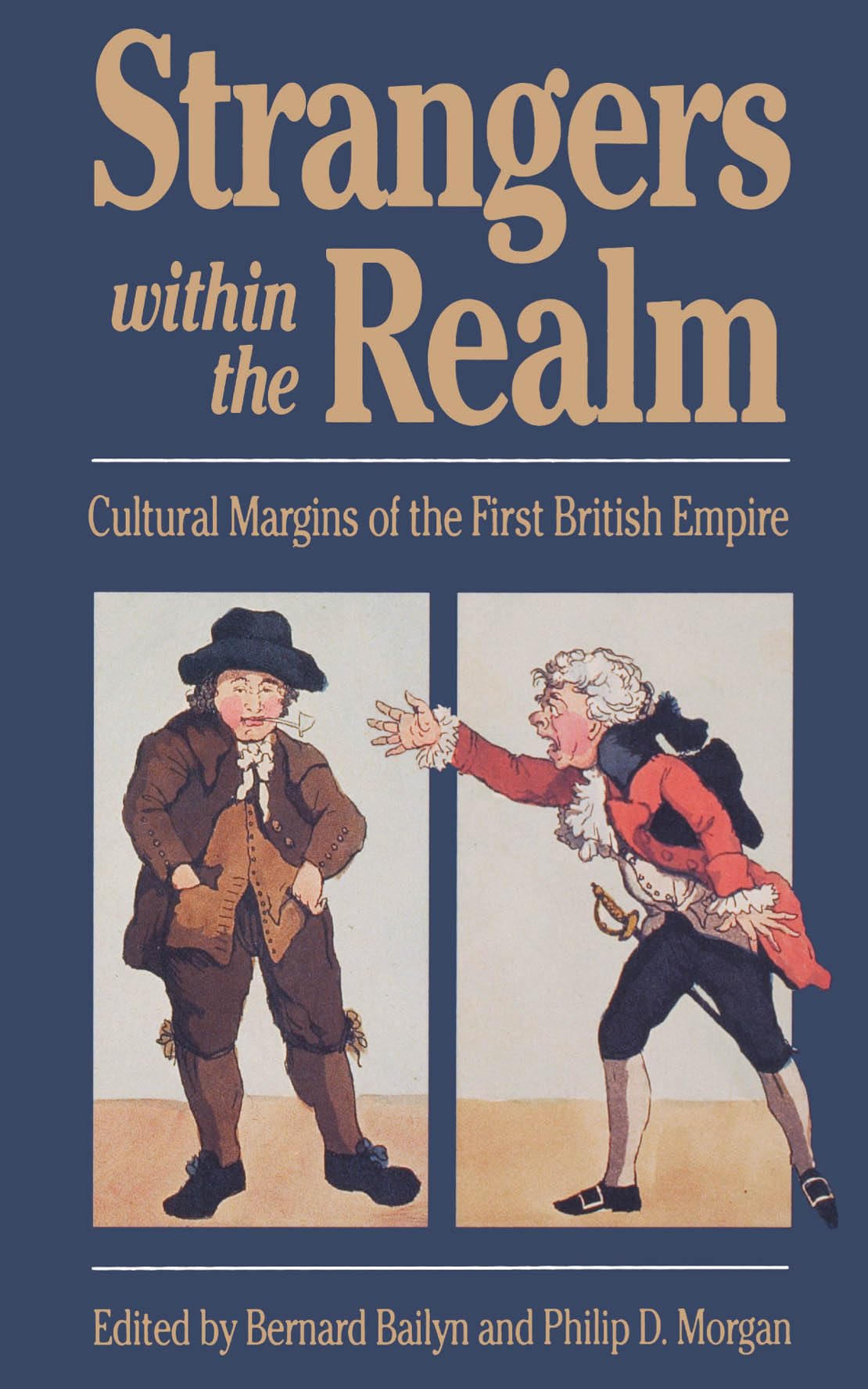 Strangers Within The Realm: Cultural Margins Of The First British Empire (Published By The Omohundro Institute Of Early American,Used